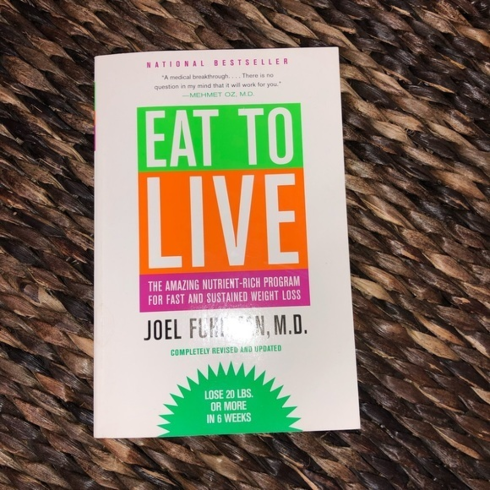 Eat To Live paperback book by Joel Fuhrman, MD